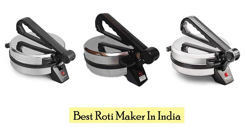 10 Best Roti Makers In India For 2024 Machine Price Review