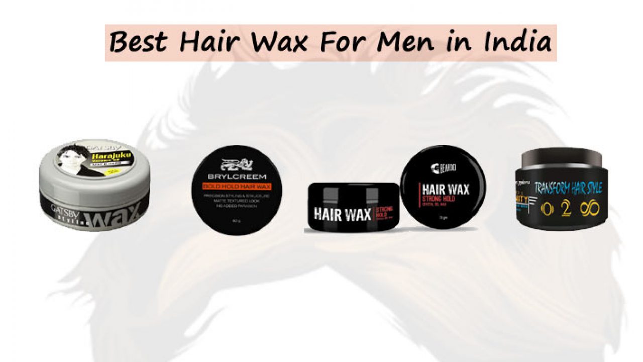 10 Best Hair Wax For Men In India For 2020 Review Prices