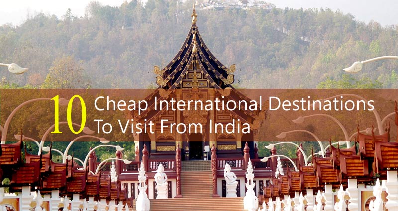 cheap trips abroad from india