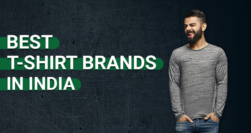 10 Best T shirt Brands In India For Men Indulge